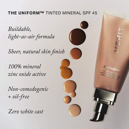 MERIT The Uniform™ Tinted Mineral Sunscreen Broad Spectrum SPF 45